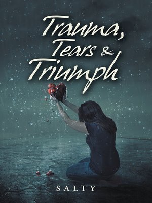 cover image of Trauma, Tears & Triumph